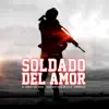 El Héroe del Rock, José Antonio de la O & Zimbioziz - Soldado del Amor - Single